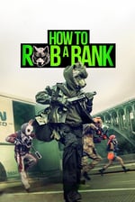 How to Rob a Bank