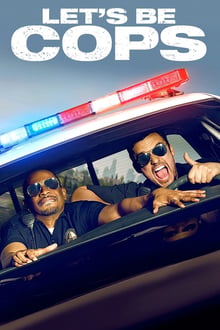 Let's Be Cops (2014) | Let's Be Cops (2014) (+5 more)